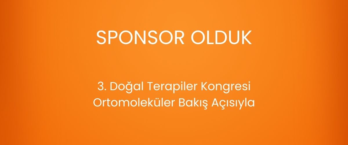 3. Doğal Terapiler Kongresi-Ortomoleküler Bakış Açısıyla